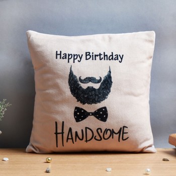 Happy Birthday Handsome Cushion